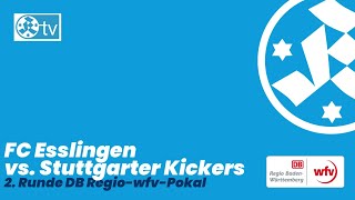 DB RegiowfvPokal 2 Runde Spielbericht FC Esslingen  Stuttgarter Kickers [upl. by Guimond]