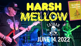 Harsh Mellow  The Casbah San Diego CA 06142022 [upl. by Sabian]