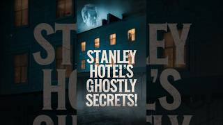 Stanley Hotel  USAs Most Haunted Hotel Secret 🤐🤐☠️👽  2024 [upl. by Chandless91]