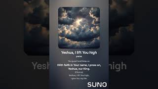 Yeshua I lift You high 01 [upl. by Notlih]