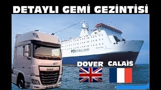 40 TIRI GEMİYE BİNDİRDİM DOVER amp CALAİS GİTTİM  DETAYLI GEMİ GEZİSİ [upl. by Haya]