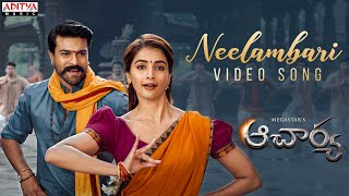 Acharya​Neelambari Video Song  Megastar Chiranjeevi RamCharan ​Kajal PoojaHegde  KoratalaSiva [upl. by Launamme]