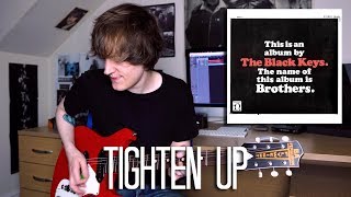 The Black Keys  Tighten Up Cover by Griffin [upl. by Isaacs]