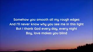 Kaylee Rose  Love Makes You Blind lyrics [upl. by Eislek]