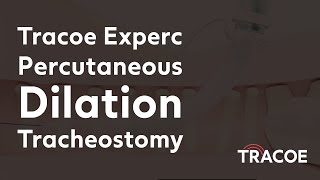 Percutaneous Dilation Tracheostomy with Tracoe Experc Set Detailed Product Walkthrough amp Tube Type [upl. by Hehre]