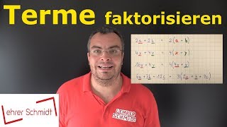 Terme faktorisieren  einfach erklärt  Mathematik  Lehrerschmidt [upl. by Divadnhoj]