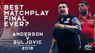 BEST EVER MATCHPLAY FINAL  Anderson v Suljovic  2018 World Matchplay [upl. by Yelrac]