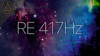 417 Hz FREQUENZA BENEFICA  Lascia andare il passato e agevola il cambiamento  DNA REPAIR [upl. by Yuhas514]