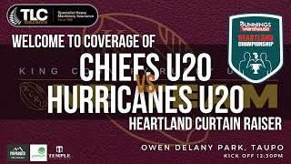 Heartland Championship 2024 Curtain Raiser  Chiefs U20’s vs Hurricanes U20’s [upl. by Dlaregztif]