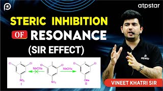 Steric inhibition of resonance  Organic Chemistry  IIT JEE amp NEET  Vineet Khatri Sir  ATP STAR [upl. by Anesor]