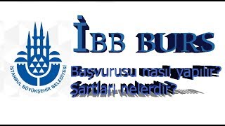 İBB BURS İstanbul üniversite burs başvurusu nasıl yapılır İBB Burs başvuru şartları nelerdir [upl. by Ardnuek398]