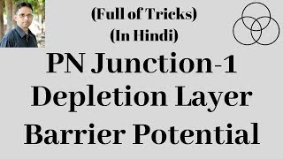 PN Junction  Depletion Layer  Barrier Potential Electronic Devices16 by SAHAV SINGH YADAV [upl. by Herriott]