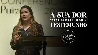 SUA DOR VAI VIRAR SEU MAIOR TESTEMUNHO  Miss Gabriela Lopes  Pregação [upl. by Nosnarb]