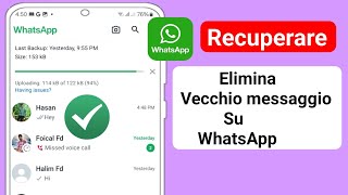 Come recuperare vecchi messaggi WhatsApp eliminati 2024 [upl. by Hagai801]