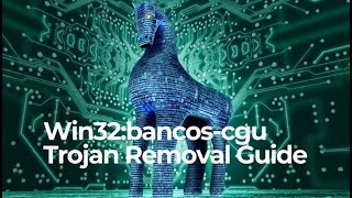 Win32bancosCGU Trojan  How to Remove It Fix [upl. by Aneem797]