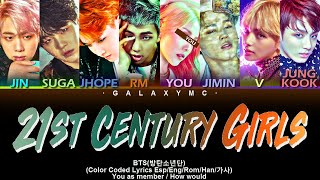 BTS방탄소년단 21st Century Girls Color Coded Lyrics EspEngRomHan가사 8 MEMBERS ver【GALAXY MC】 [upl. by Leima736]