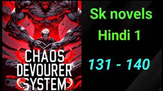 Ep 131 to 140 chaos devourer system Hindi [upl. by Kucik]