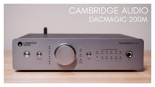 Cambridge Audios DACMAGIC 200M is THE Desktop Solution [upl. by Naivart]