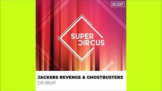 Jackers Revenge amp Ghostbusterz  Dr Beat Clubmix 2023 [upl. by Anar]