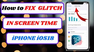 how to fix screen time glitch on ios 18screen time glitch ios 182024 [upl. by Ribak]