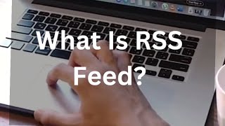 What Is RSS Feed  Importance Of RSS Feed  World Of Digital Marketing [upl. by Erbes]