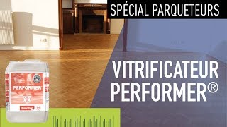 Vitrificateur parquet PERFORMER® Blanchon [upl. by Lotsyrk181]