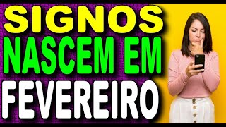 🔴 DESCUBRA AGORA Signo de FEVEREIRO  Quem Nasce em FEVEREIRO é de que SIGNO O Que Ninguém Fala [upl. by Elleiand753]