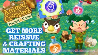 GET MORE REISSUE amp CRAFTING MATERIALS QUICKLY  Animal Crossing Pocket Camp [upl. by Goltz]