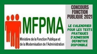 Concours Administratifs Fonction Publique 2021Calendrier Aux Tests Pratiques Candidats Admissibles [upl. by Acirtap]