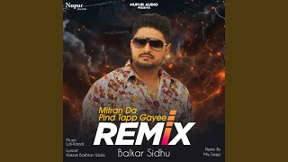 Mitran Da Pind Tapp Gayee Remix [upl. by Terpstra185]