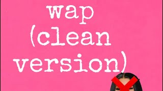 wap clean version [upl. by Eirrot]