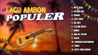 Lagu Ambon  LAGU AMBON POPULER  FULL ALBUM AMBON  Mp3 Lagu Ambon Official Music Video [upl. by Nawrocki]