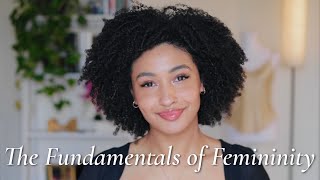 The Fundamentals of Femininity ♡  Femininity 101 [upl. by Utir]