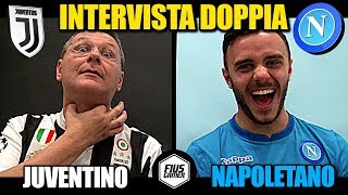 INTERVISTA DOPPIA  NAPOLETANO amp JUVENTINO [upl. by Nnawtna]