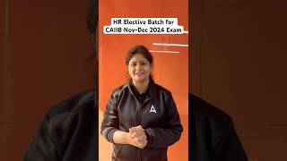 HR Elective Batch for CAIIB NovDec 2024 Exam starting from 8 dec [upl. by Darcia]