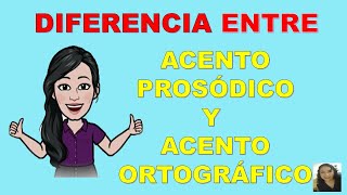 DIFERENCIA ENTRE ACENTO PROSÓDICO Y ACENTO ORTOGRÁFICO [upl. by Granoff]