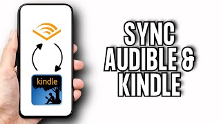 How To Sync Audible And Kindle  Easy [upl. by Chanda]