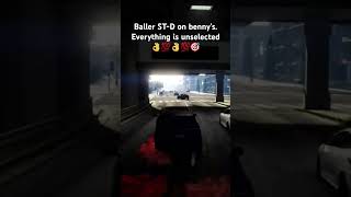 BALLER STD ON BENNYSEVERYTHING IS UNSELECTEDgta5 mrgtaeverything gta gtaonline [upl. by Ainelec591]