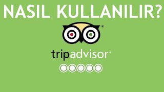 Tripadvisor Nasıl Kullanılır [upl. by Wun]