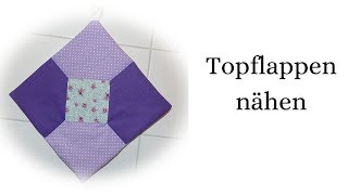 Topflappen aus Stoffresten nähen Patchwork einfach und schnell nähen für Anfänger [upl. by Gamages]