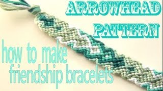 How to Make Friendship Bracelets ♥ Arrowhead Pattern [upl. by Suirtemed147]