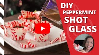 DIY Peppermint Shot Glasses  Cups Recipe Video [upl. by Eirrehs]