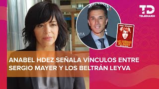 Anabel Hernández exhibe audios sobre presunta relación de Sergio Mayer con los Beltrán Leyva [upl. by Ullman]