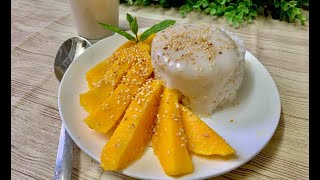 Mango Sticky Rice Recipe  Thai Dessert [upl. by Allenad]