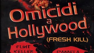 OMICIDI A HOLLYWOOD Fresh Kill  film completo ITA [upl. by Hanas4]