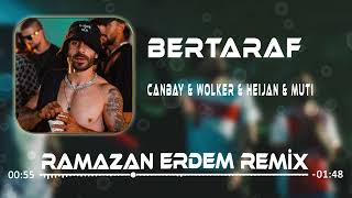 Canbay amp Wolker amp Heijan amp Muti  Bertaraf Ramazan Erdem Remix [upl. by Gaither27]