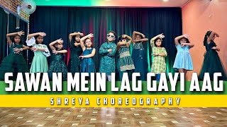 Sawan Mein Lag Gayi Aag  Dance Video  Shreya Choreography  Mika Singh  Sawan Special  RDA [upl. by Albemarle]