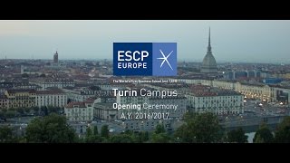 ESCP Europe Turin campus Opening Ceremony AY 20162017 [upl. by Conias]