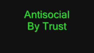 Antisocial Trust [upl. by Whitnell]