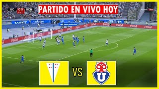 🔴Universidad Católica vs Universidad de Chile EN VIVO  Chile Primera División  eFOOTBALL [upl. by Wendel321]